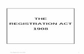 THE REGISTRATION ACT 1908 - Act... · PDF fileThe Registration Act 1908 2 THE REGISTRATION ACT 1908 (16 OF 1908) (As applicable in Maharashtra) AN ACT TO CONSOLIDATE THE ENACTMENTS