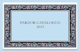 parzor catalogue combined Feb 2015 - · PDF filePARZOR CATALOGUE 2015 . The Parzor Project, since ... Parsi embroidery is an artistic and cultural amalgamation of four ... PowerPoint
