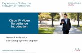 Cisco IP Video Surveillance · PDF filePresentation_ID © 2006 Cisco Systems, Inc. All rights reserved. Cisco Confidential 1 Cisco IP Video Surveillance Introduction Osama I. Al-Dosary