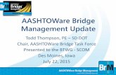 AASHTOWare Bridge Management Updatesp.maintenance.transportation.org/Documents/2015 Meeting... · – Dashboards – Corridor planning ... Member – BrD ; Jeff Olsen. Montana; Member