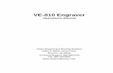VE810 Engraver Manual - CNC Routers AZ 85023 . ... 10 VE810 Engraver Manual ... 15. Spindle Nose Cone - This is the part of the spindle that rides on the material while