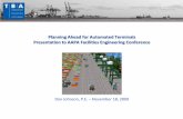 Planning Ahead for Automated Terminals Presentation · PDF filePlanning Ahead for Automated Terminals Presentation to AAPA Facilities Engineering Conference ... •Wan-Hai, Tokyo C-RMG
