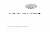 FORCIBLE ENTRY MANUAL - United Fire Service - · PDF fileFORCIBLE ENTRY MANUAL Created August 29, ... any control you had over the oxygen supply to the ... conventional forcible entry