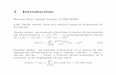 1 Introduction - Kennesaw State Universityksuweb.kennesaw.edu/~plaval/mathnotes/FourierSlides.pdf1 Introduction Named after Joseph Fourier ... Fourier series: we expand a function