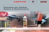 Solutions for Vehicle Repair & Maintenance - Loctiteloctite.co.uk/uke/content_data/256811_UK_VRM_Cat_2009.pdf · Solutions for Vehicle Repair & Maintenance. 2 Introduction With this