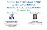 “HOW TO SPOT AND STOP DYSFUNCTIONAL MANAGERIAL BEHAVIOR”calsaca.org/sites/default/files/documents/How to Spot and Stop... · “HOW TO SPOT AND STOP DYSFUNCTIONAL MANAGERIAL BEHAVIOR