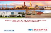 Boiler Burners For Commercial And Industrial Applications · PDF fileWebster Combustion offers reliable standard forced draft burners, including high efficiency, high turndown, and