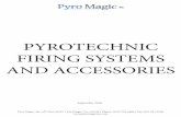 PYROTECHNIC FIRING SYSTEMS AND ACCESSORIESpyromagicinc.com/pdf/pyromagicinc-current-catalog.pdf · PYROTECHNIC FIRING SYSTEMS AND ACCESSORIES ... Magic to provide road worthy ...
