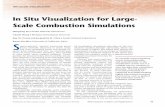 In Situ Visualization for Large-Scale Combustion …vis.cs.ucdavis.edu/papers/cag10-insitu.pdf · In Situ Visualization for Large-Scale Combustion Simulations ... University of California,