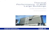 Thermal Performance in Mid/ Large Buildings - UTSOA · PDF fileThermal Performance in Mid/ Large Buildings ... preventing solar ... density differences to draw cooler, denser outdoor
