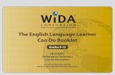 WORLD-CLASS INSTRUCTIONAL DESIGN AND … English Language Learner Can Do Booklet ... Speaking and Writing Rubrics Document how ... to using WIDA Speaking and Writing Rubrics for formative