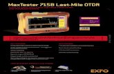 MaxTester 715B Last-Mile OTDR - Fiber Instrument Sales FTTH/PON installation and maintenance for testing through optical splitters and P2P metro ... a fiber-optic cable ... configuration