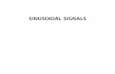 SINUSOIDAL SIGNALS - Åbo Akademiusers.abo.fi/htoivone/courses/sigbe/sp_sinusoidal.pdf · WHY SINUSOIDAL SIGNALS? † Physical reasons: - harmonic oscillators generate sinusoids,