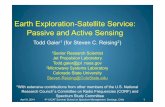 Earth Exploration-Satellite Service: Passive and Active ... · PDF fileEarth Exploration-Satellite Service: Passive and Active Sensing Todd Gaier 1 (for Steven C. Reising2) ... using
