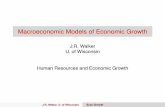 Macroeconomic Models of Economic Growth - SSCC - …walker/wp/wp-content/uploads/2013/09/E448lec7... · Realistic versus Relevant Models Will study Harrod–Domar and Solow models