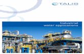 Industrial water applications - TALIS · PDF fileIndustrial water applications TAW12_05_H_EN_Industrial_applications.indd 1 09.12.2013 16:01:01. ... Our products for industrial water