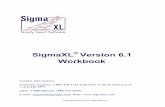 SigmaXL Version 6.1 Workbook · PDF fileSigmaXL® Version 6.1 Workbook. ... Process Sigma Level ... Part C – Design and Analysis of Catapult Full Factorial Experiment