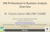 W. Charles Slaven MBA PMP CSSMBB - PMI SW Ohiopmiswohio.org/images/downloads/2016_Mega_Event_Speaker_Decks/... · W. Charles Slaven MBA PMP CSSMBB ... process of building a Project