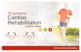 Progressive Cardiac Rehabilitation - The Heart Hospital ... · PDF fileThe cardiac rehabilitation team draws from a wide array of health care professionals which may include registered