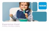 Experience Food - MAM Baby · PDF fileTips for Expectant and nursing mothers ... A meal plan for diversity ... loping gluten intolerance (celiac disease)