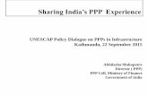 UNESCAP Policy Dialogue on PPPs in Infrastructure ... 1 - Session 2.2 - India PPP... · UNESCAP Policy Dialogue on PPPs in Infrastructure Kathmandu, 22 September 2015 ... As per the