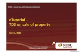 TDS on sale of property  Log on to NSDL-TIN website ( )  . Steps to pay tax online • Under TDS on sale of property, click on the