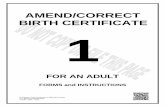 AMEND/CORRECT BIRTH CERTIFICATE 1 - Maricopa ... HOW TO FILL OUT ALL FORMS TO REQUEST A COURT ORDER TO CORRECT (AMEND) A BIRTH CERTIFICATE FOR ALL FORMS: TYPE OR WRITE CLEARLY. USE