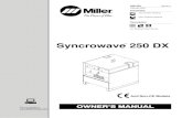 Syncrowave 250 DX - Miller - Welding Equipment 250 DX And Non-CE Models. Miller Electric manufactures a full line of welders and welding related equipment. For information on other