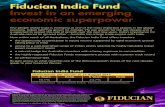 Fiducian India Fund Invest in an emerging economic … India Fund Invest in an emerging economic superpower Fiducian Investment Management Services Limited ABN 28 602 441 814 (FIMS)