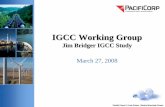 IGCC Working Group - PacifiCorp Working Group Jim Bridger IGCC Study March 27, ... – General Electric @ no cost –Siemens ... • Low rank coal gasification experience ...