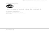 Pilot Personality Profile Using the NEO-PI-R · PDF filePilot Personality Profile Using the NEO-PI-R ... NASA Langley Research Center ... none of these programs consider any stable