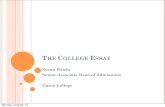 THE COLLEGE ESSAY - Home - Montclair Kimberley · PDF fileapplication essay or on the supplemental application ... (250-650) • 5 new essay prompts ... Finally the words I had been