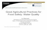 Good Agricultural Practices for Food Safety: Water Quality · PDF fileGood Agricultural Practices for Food Safety: Water Quality ... Sampling Water Sources • Contact lab before sampling