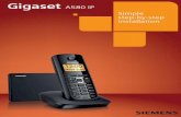 A580 IP Simple step-by-step installation 580IP short manual.pdfGigaset.net* is a VoIP service provided by Gigaset Communications GmbH, which you can use to make free calls to other