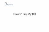 How to Pay My Bill - University of North Florida Pay My Bill The TouchNet portal will open as shown. Click on Make a Payment button • Click on the Make a Payment Button Again Here