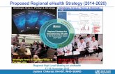 Proposed Regional eHealth Strategy (2014-2020) · PDF fileProposed Regional eHealth Strategy (2014-2020) ... Additional Director General, Planning & Development ... Myanmar Dr Nyein