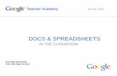 DOCS & SPREADSHEETS - Google · PDF file1 June 25, 2007 ESTHER WOJCICKI Palo Alto High School DOCS & SPREADSHEETS IN THE CLASSROOM