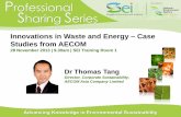 Innovations in Waste and Energy Case Studies from · PDF fileInnovations in Waste and Energy – Case Studies from AECOM 28 November 2013 ... Presentation Title November 28, ... heat