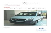 Mercedes-Benz Sprinter 311 CDI (10 Seater) - nusa.com. · PDF file1 Mercedes-Benz Sprinter 311 CDI (10 Seater) The above image might differ from your individual vehicle configuration