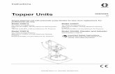 306556S, Topper Units, Instructions, English - · PDF fileInstructions Topper Units 306556S EN Grease dispense unit with pneumatic pump elevator for easy drum replacement. For professional