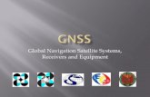 Global Navigation Satellite Systems, Receivers and Equipment · PDF fileReceivers and Equipment ... System (SRNS) for use in ... modest propulsion system to permit relocation within