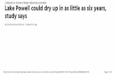 Lake Powell could dry up in as little as six years, study ... · PDF fileLake Powell could dry up in as little as six years, study says ... Lake Powell could dry up in as little as