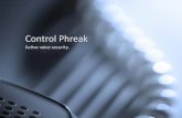 ontrol Phreak - Panasonic Global phreakers have access to your phone system they can also by-pass your firewall to access your data network, listen to your voicemails, forward your