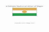 A Simple National Atlas of Niger - Calvin Collegegis.calvin.edu/atlas/countries/niger/niger_atlas.pdf · Agadez Diffa Zinder Tahoua Tillaberi Maradi Dosso Niamey This map has been