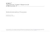 Terminal Type Approval IFM Level 1 - EMVCo · PDF file3.2 Testing Laboratory ... Also defined is the transaction flow and associated data for an application compliant with the EMV