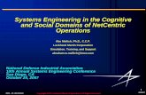 Systems Engineering in the Cognitive and Social Domains · PDF fileSystems Engineering in the Cognitive and Social Domains of NetCentric Operations ... – Experimentation, in lieu