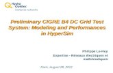 Cigre test system in HyperSim -  · PDF fileBridges with Matlab/Simulink, ... (SVC, HVDC, WPP, ... Cigre test system in HyperSim Author: Alain Arsenault Created Date: