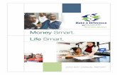 Money Smart. Life Smart. -   · PDF fileMoney Smart. Life Smart. Reflections 2 ... Robbins & Lloyd Career Training ... Andrew & Carlene Ziegler Herb Zien & Liz Levins