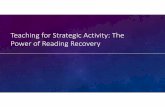 Teaching for Strategic Activity: The Power of Reading …readingrecovery.org/images/pdfs/Conferences/TLI14/duncan.pdf · Teaching for Strategic Activity: The Power of Reading Recovery.