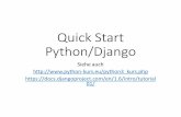 Quick Start Python/Django - Uni Koblenz-Landauiis.uni-koblenz.de/SS2014/PTT2014/QuickPython.pdfQuick Start Python/Django ... • Django generiert SQL für Datenbankgenerierung ...